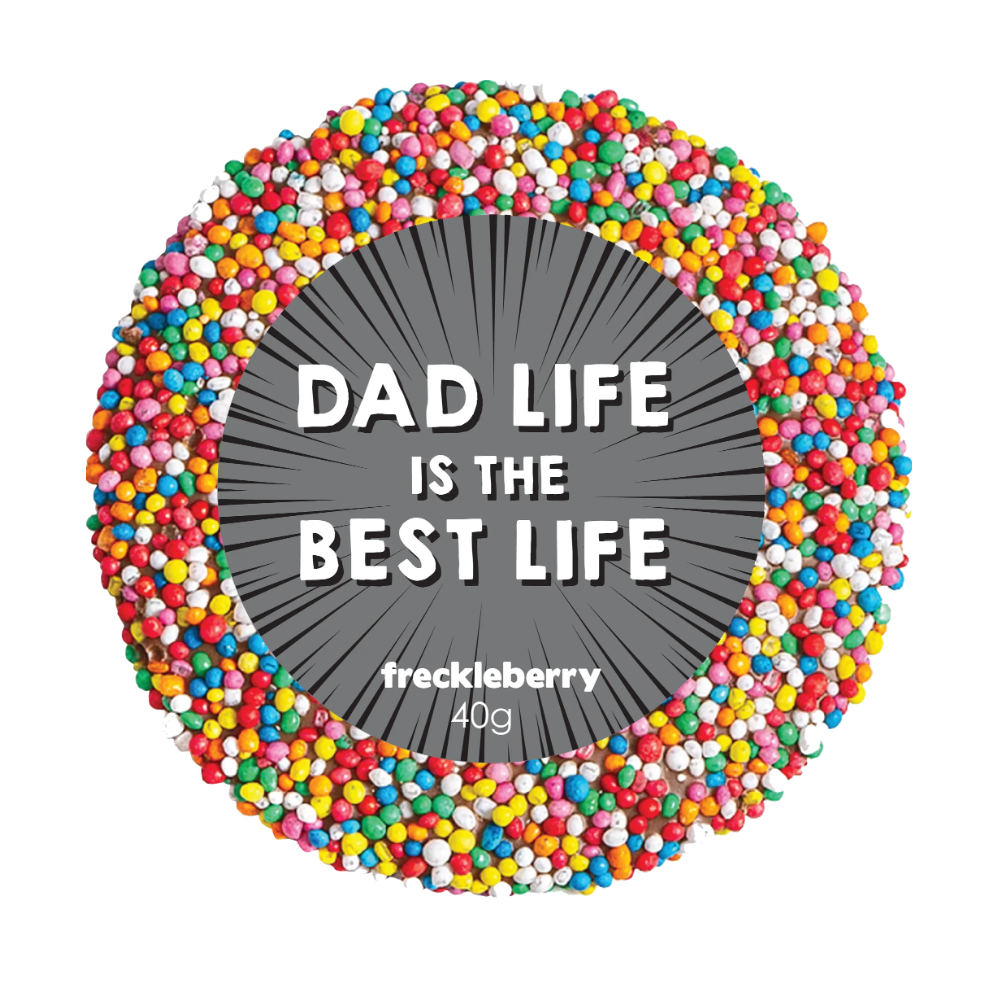 Freckleberry Freckle “DAD LIFE IS THE BEST LIFE” – MILK CHOC 40g